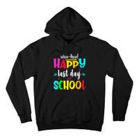 Woo Hoo Happy Last Day of School For Teachers Students Tall Hoodie