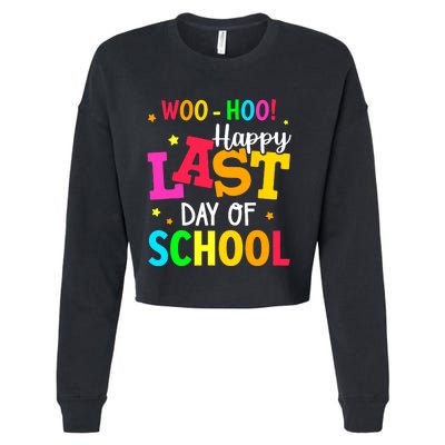 Woo Hoo Happy Last Day of School For Teachers Students Cropped Pullover Crew