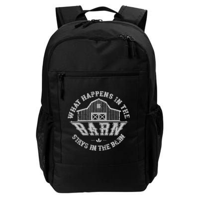 What Happens In The Barn Stays In The Barn Farmer Stories Backpack