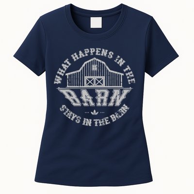What Happens In The Barn Stays In The Barn Farmer Stories Womens T-Shirt