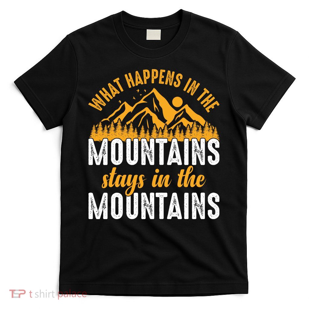 What Happens In The Mountains Stays In The Mountains Vintage Camping T-Shirt