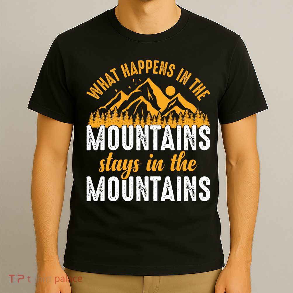 What Happens In The Mountains Stays In The Mountains Vintage Camping T-Shirt