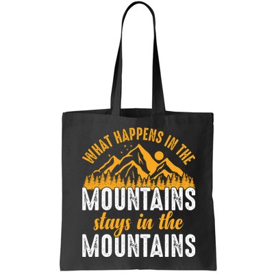 What Happens In The Mountains Stays In The Mountains Vintage Camping Bag