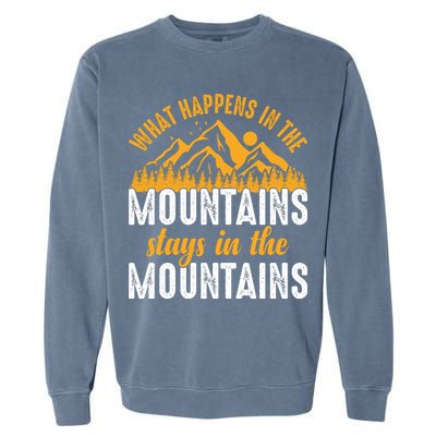What Happens In The Mountains Stays In The Mountains Vintage Camping Garment-Dyed Sweatshirt