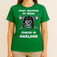 What Happens In Vegas Started In Oakland T-Shirt