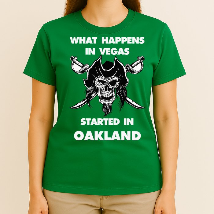 What Happens In Vegas Started In Oakland T-Shirt