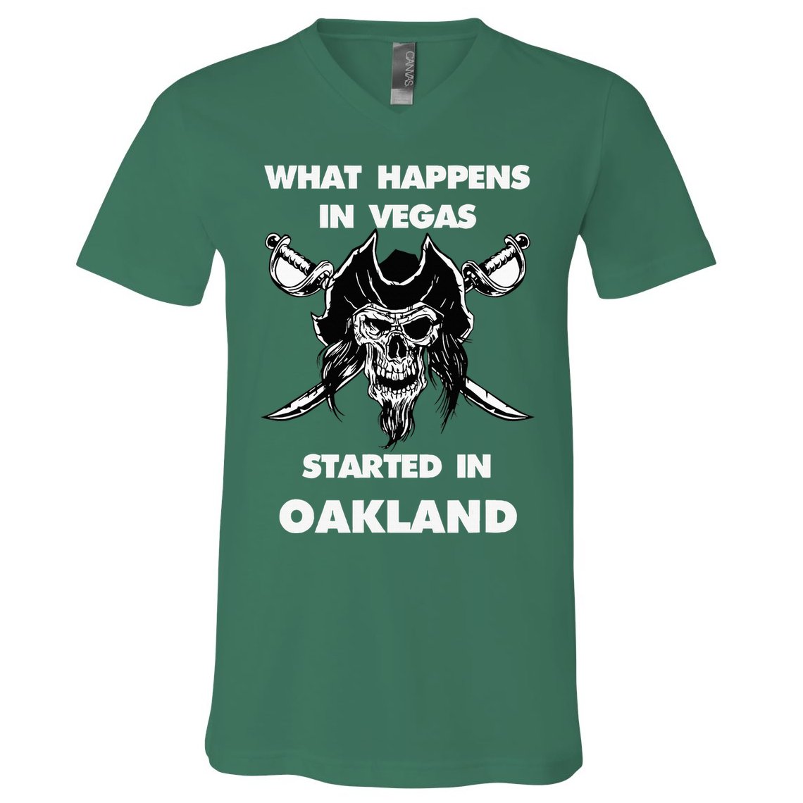 What Happens In Vegas Started In Oakland V-Neck T-Shirt