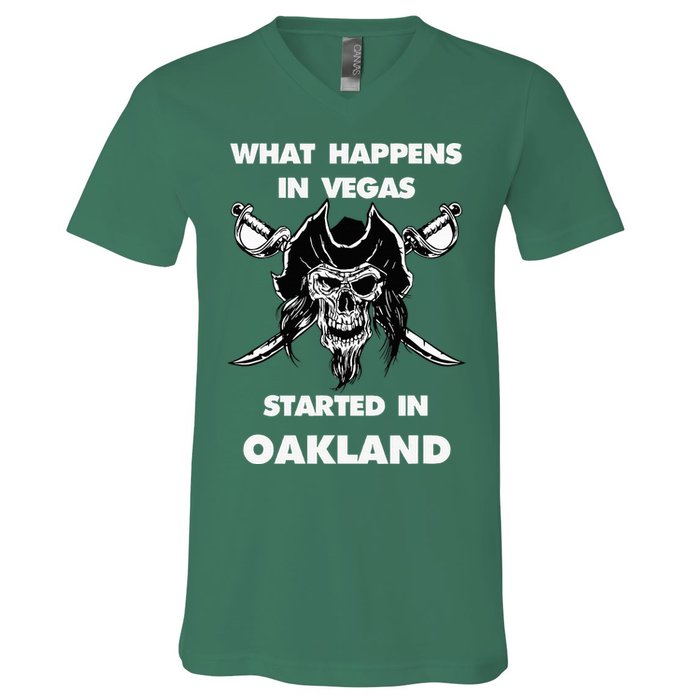 What Happens In Vegas Started In Oakland V-Neck T-Shirt
