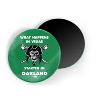 What Happens In Vegas Started In Oakland Magnet