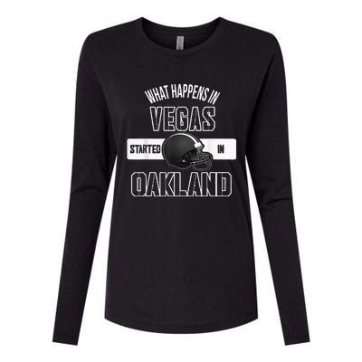 What Happens In Vegas Started In Oakland Perfect Sporty Gift Womens Cotton Relaxed Long Sleeve T-Shirt