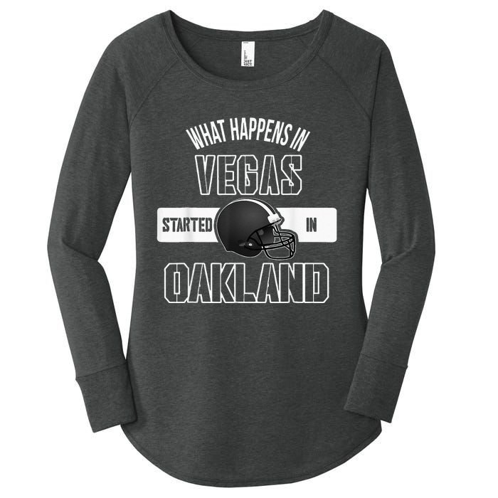 What Happens In Vegas Started In Oakland Perfect Sporty Gift Women's Perfect Tri Tunic Long Sleeve Shirt