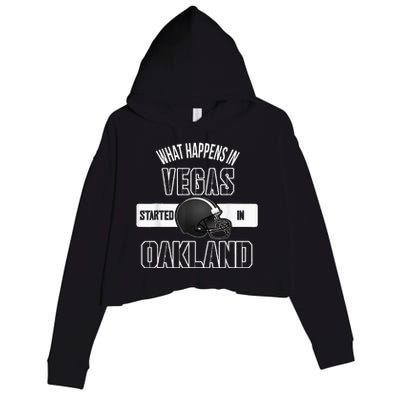 What Happens In Vegas Started In Oakland Perfect Sporty Gift Crop Fleece Hoodie