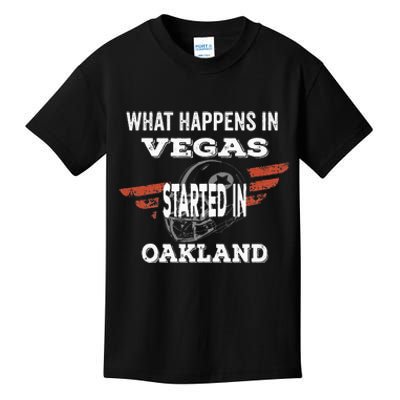 What Happens In Vegasstarted In Oakland Football Gift Kids T-Shirt