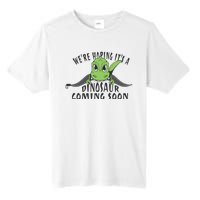 We're Hoping It's A Dinosaur Coming Soon Pregnancy Announcement Tall Fusion ChromaSoft Performance T-Shirt