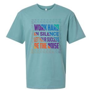 Work Hard In Silence Let Your Success Be The Noise Sueded Cloud Jersey T-Shirt