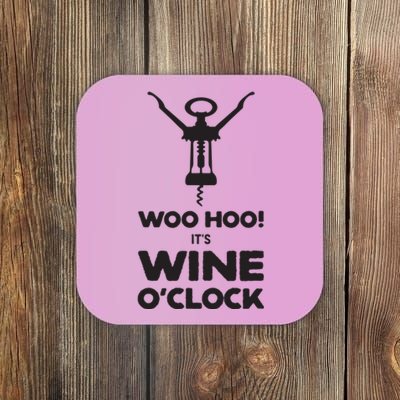 Woo Hoo Its Wine OClock Funny Wine Lover Coaster