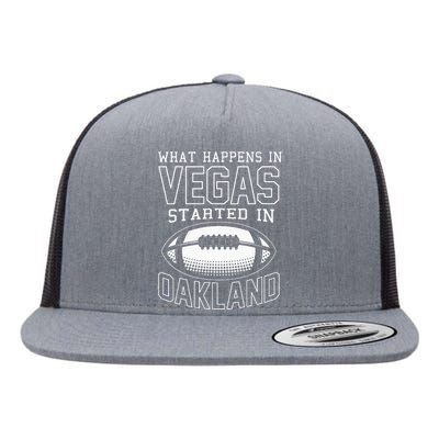 What Happens In Vegas Started In Oakland Sporty Gift  Flat Bill Trucker Hat