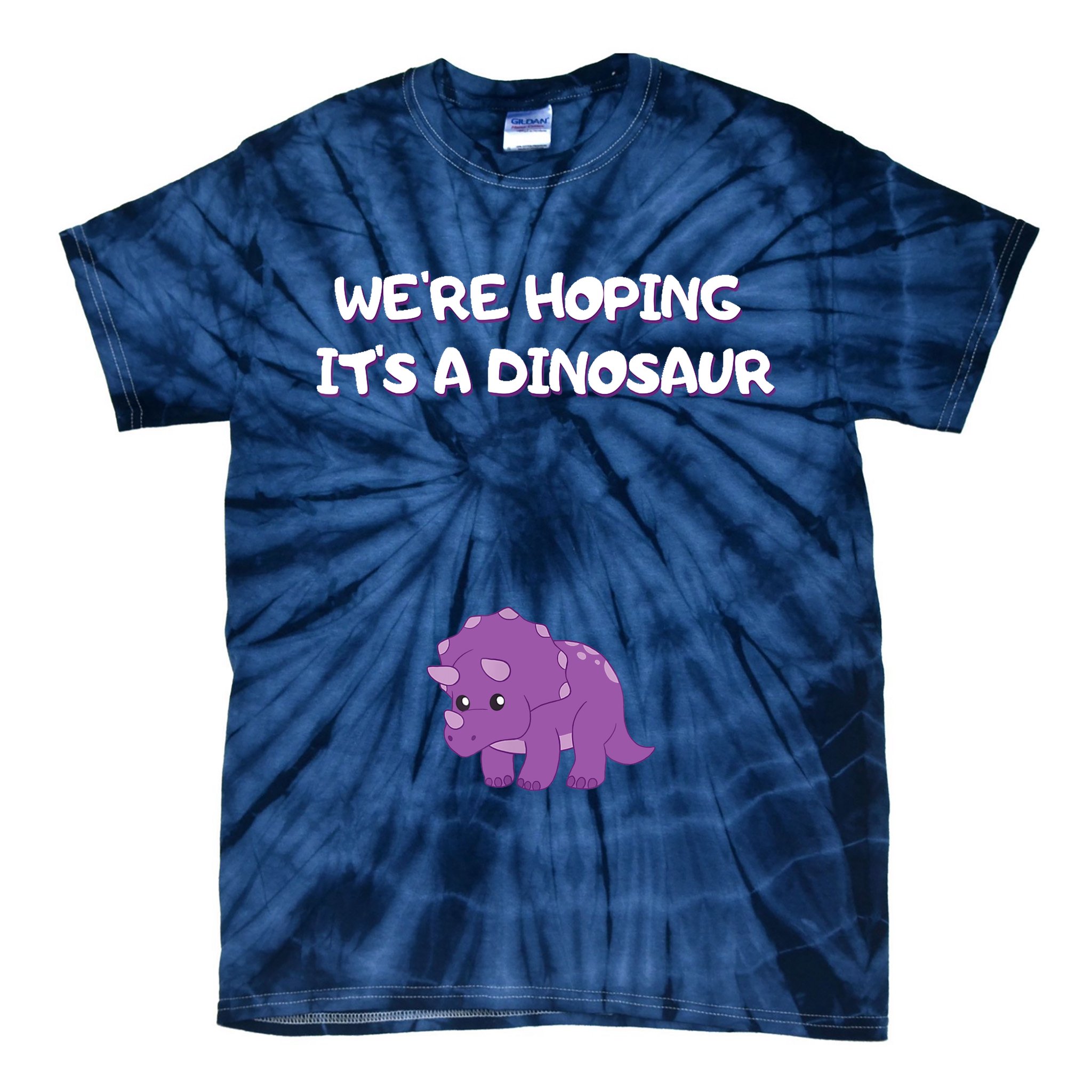 We're Hoping It's A Dinosaur Funny Pregnancy Tie-Dye T-Shirt