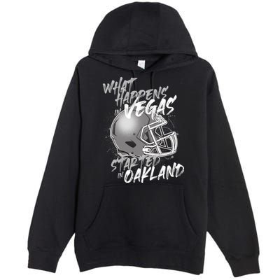 What Happens In Vegas Started In Oakland Football Fan Premium Pullover Hoodie