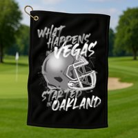 What Happens In Vegas Started In Oakland Football Fan Golf Towel