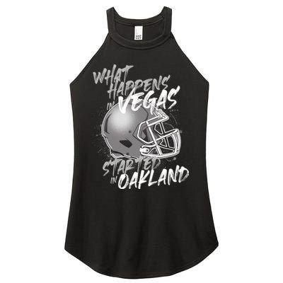 What Happens In Vegas Started In Oakland Football Fan Women's Perfect Tri Rocker Tank