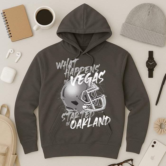 What Happens In Vegas Started In Oakland Football Fan Hoodie