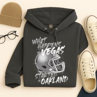What Happens In Vegas Started In Oakland Football Fan Hoodie