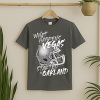 What Happens In Vegas Started In Oakland Football Fan T-Shirt
