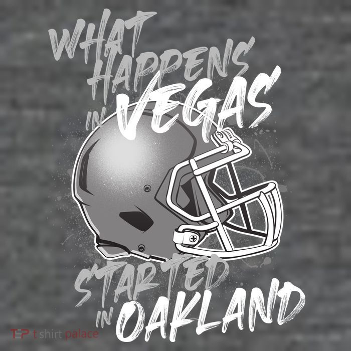 What Happens In Vegas Started In Oakland Football Fan Tall T-Shirt
