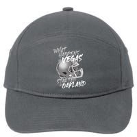 What Happens In Vegas Started In Oakland Football Fan 7-Panel Snapback Hat