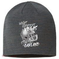 What Happens In Vegas Started In Oakland Football Fan Sustainable Beanie