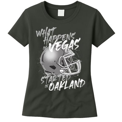What Happens In Vegas Started In Oakland Football Fan Womens T-Shirt