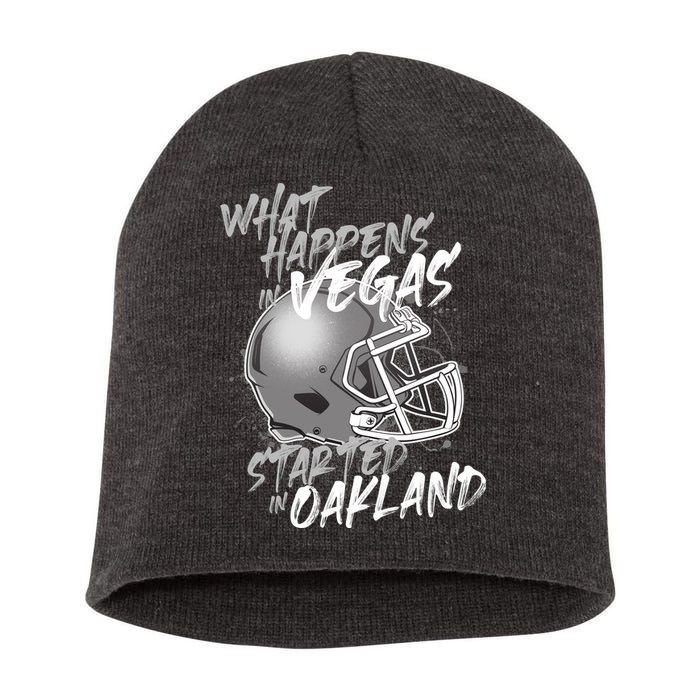 What Happens In Vegas Started In Oakland Football Fan Short Acrylic Beanie