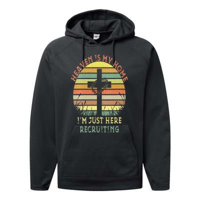 Womens Heaven Is My Home Im Just Here Recruiting Funny Christian Performance Fleece Hoodie