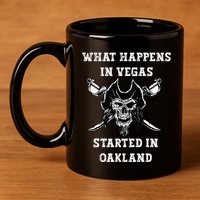 What Happens In Vegas Started In Oak Town 11oz C Handle Ceramic Mug
