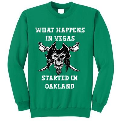 What Happens In Vegas Started In Oak Town Sweatshirt