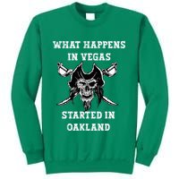 What Happens In Vegas Started In Oak Town Sweatshirt