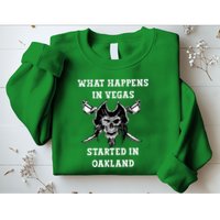 What Happens In Vegas Started In Oak Town Sweatshirt