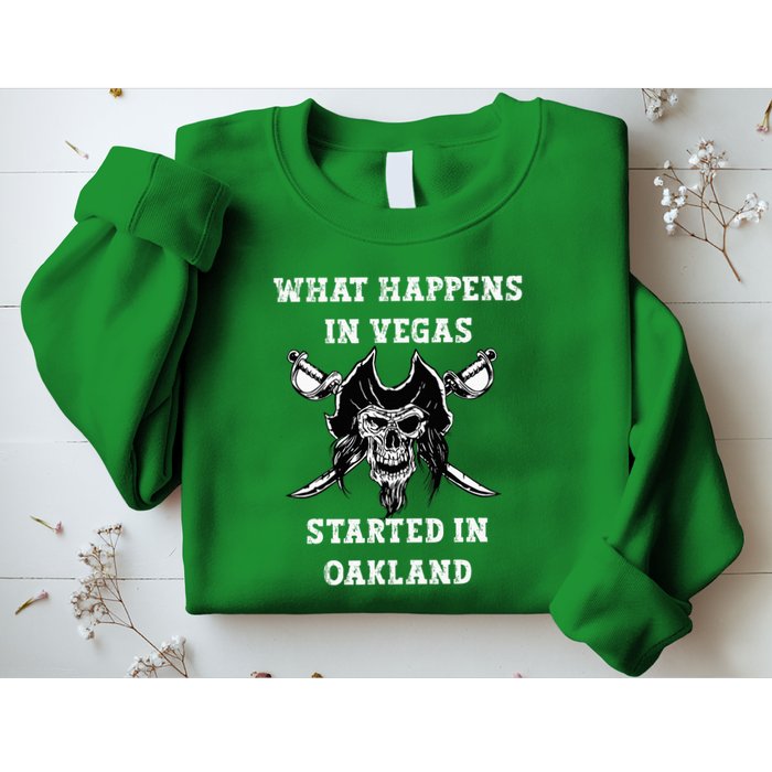 What Happens In Vegas Started In Oak Town Sweatshirt