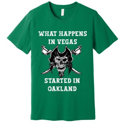 What Happens In Vegas Started In Oak Town Premium T-Shirt