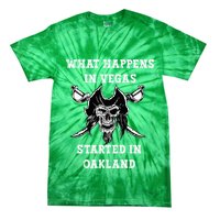 What Happens In Vegas Started In Oak Town Tie-Dye T-Shirt