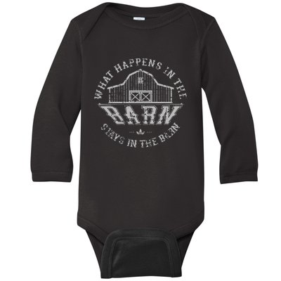 What Happens In The Barn Stays In The Barn Farmer Stories Baby Long Sleeve Bodysuit