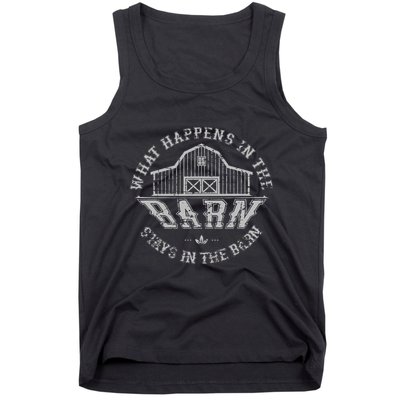 What Happens In The Barn Stays In The Barn Farmer Stories Tank Top
