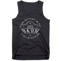 What Happens In The Barn Stays In The Barn Farmer Stories Tank Top