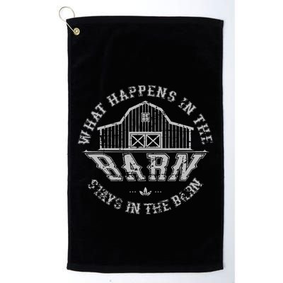 What Happens In The Barn Stays In The Barn Farmer Stories Golf Towel