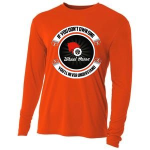 Wheel Horse If You DonT Own One YouLl Never Understand Cooling Performance Long Sleeve Crew