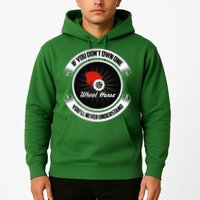 Wheel Horse If You DonT Own One YouLl Never Understand Hoodie