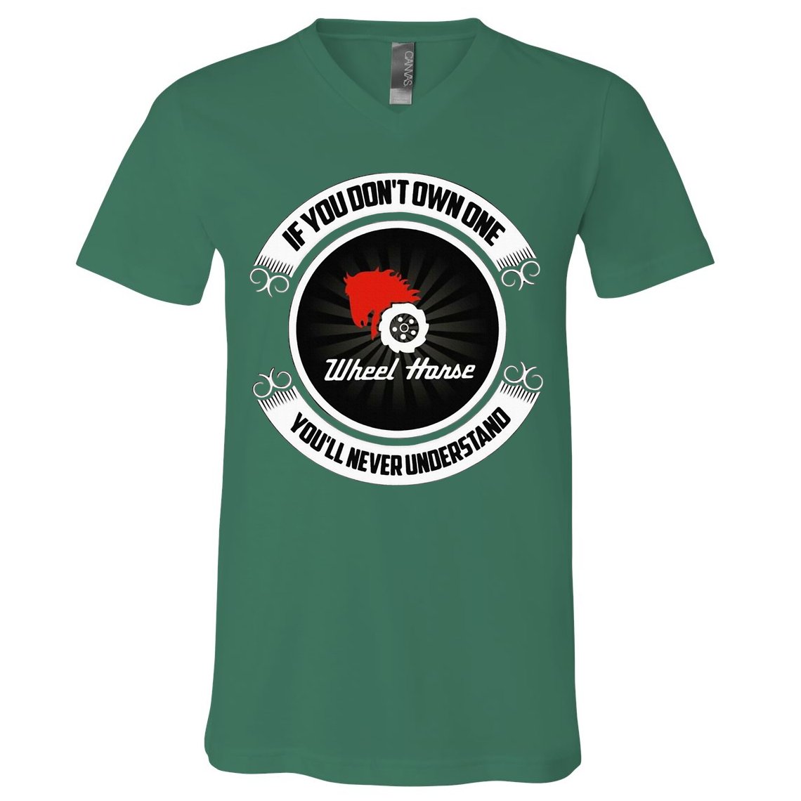Wheel Horse If You DonT Own One YouLl Never Understand V-Neck T-Shirt