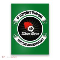 Wheel Horse If You DonT Own One YouLl Never Understand Poster