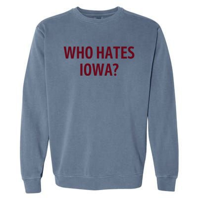 Who Hates Iowa Wehateiowa 00 Classic Garment-Dyed Sweatshirt